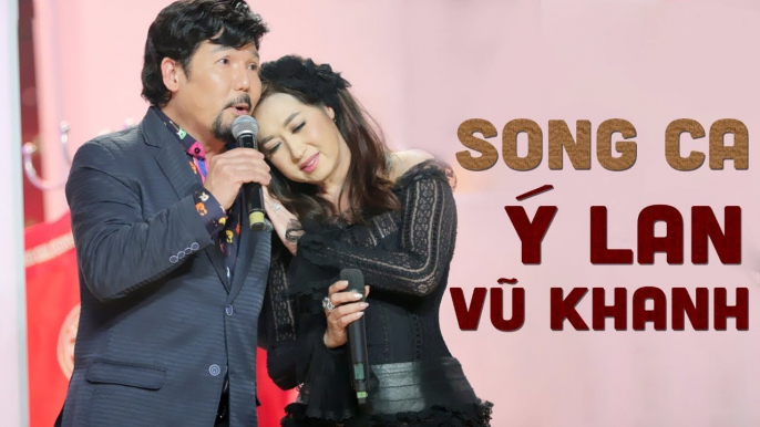 VŨ KHANH, Ý LAN - TUYỆT ĐỈNH SONG CA TRỮ TÌNH HẢI NGOẠI THẬP NIÊN 90 CHỌN LỌC TUYỆT PHẨM ĐẶC BIỆT