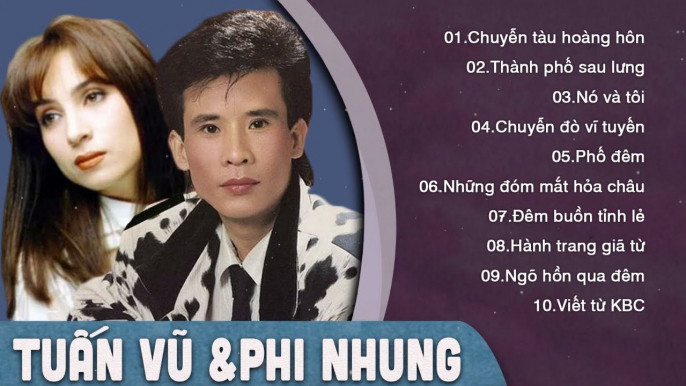 TUẤN VŨ, PHI NHUNG - LIÊN KHÚC NHẠC VÀNG TRỮ TÌNH SONG CA CỰC ĐỈNH 2018  NGHE TỶ LẦN VẪN KẾT