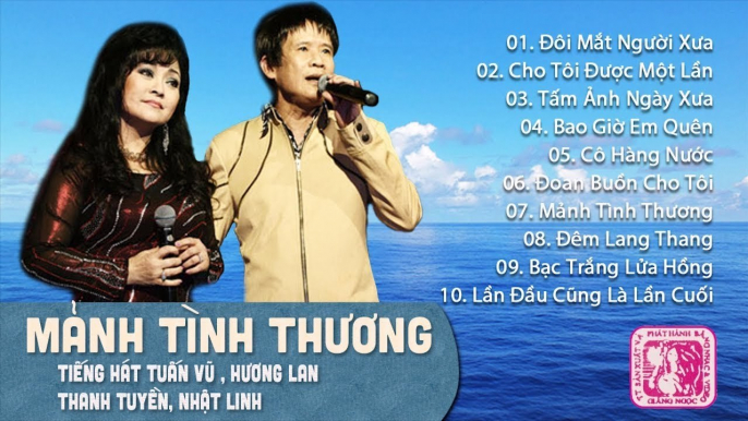 ĐÔI MẮT NGƯỜI XƯA  TUẤN VŨ, HƯƠNG LAN, THANH TUYỀN, NHẬT LINH - NHẠC VÀNG XƯA SONG CA BẤT HỦ