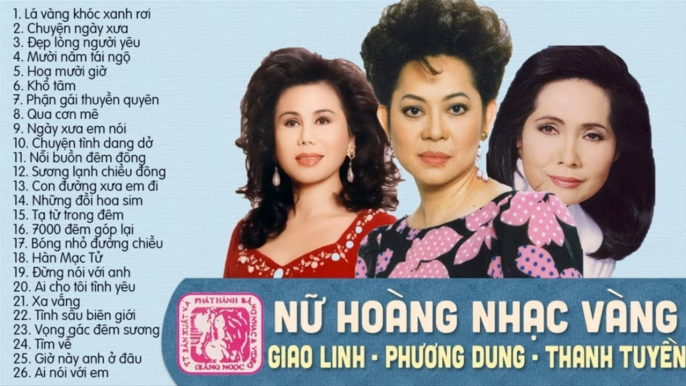 GIAO LINH, PHƯƠNG DUNG, THANH TUYỀN - TAM CA NỮ HOÀNG BOLERO NỔI TIẾNG HẢI NGOẠI  LK NHẠC VÀNG XƯA