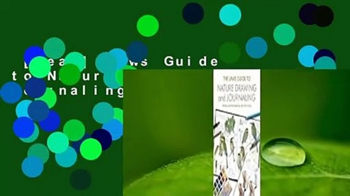 [Read] Laws Guide to Nature Drawing and Journaling  For Kindle