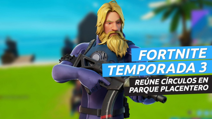 Reúne circulos flotantes en Parque Placentero - desafíos de la semana 4 de Fortnite Temporada 3