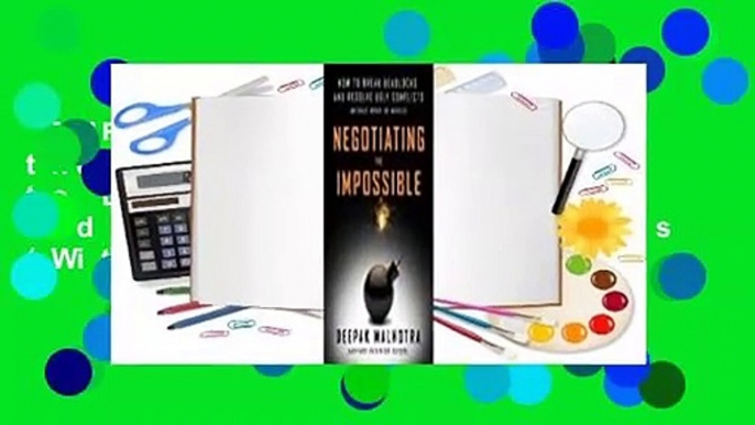 [NEWS]  Negotiating the Impossible: How to Break Deadlocks and Resolve Ugly Conflicts (Without