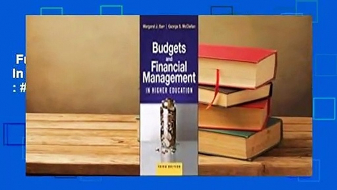 Full E-book  Budgets and Financial Management in Higher Education  Best Sellers Rank : #2