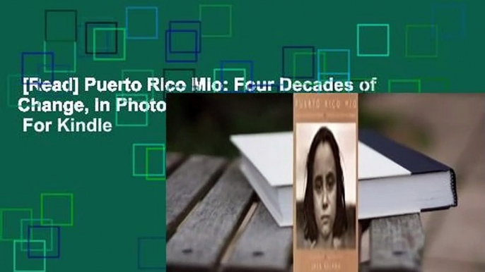 [Read] Puerto Rico Mio: Four Decades of Change, in Photographs by Jack Delano  For Kindle