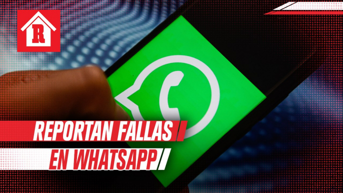 Usuarios reportan fallas en la app de Whatsapp
