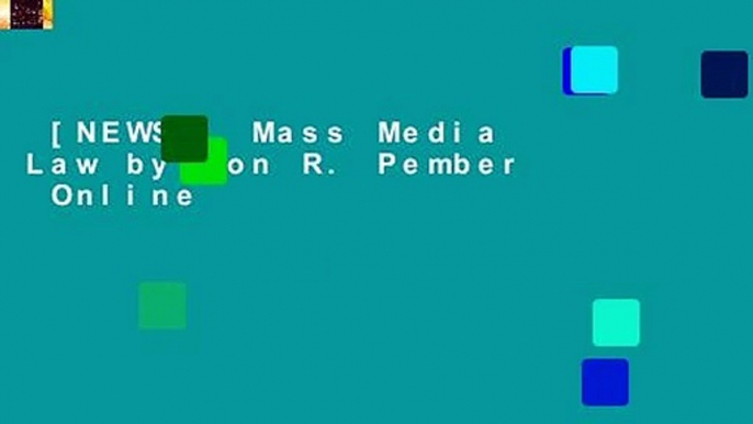 [NEWS]  Mass Media Law by Don R. Pember  Online