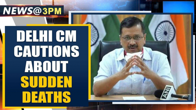 Delhi CM cautions Covid patients, says oxygen drops suddenly in some cases | Oneindia News