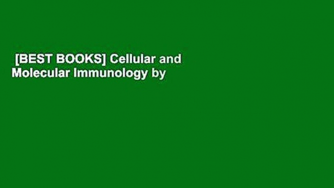 [BEST BOOKS] Cellular and Molecular Immunology by Abul K. Abbas Full