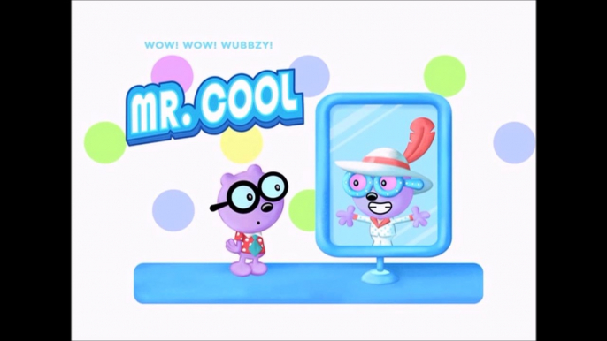 Wow! Wow! Wubbzy- Mr. Cool