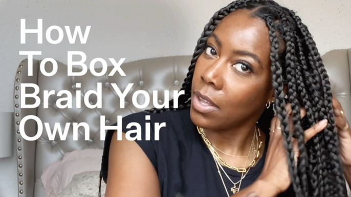 How To Box Braid Your Own Hair At Home (For Beginners) | Bustle