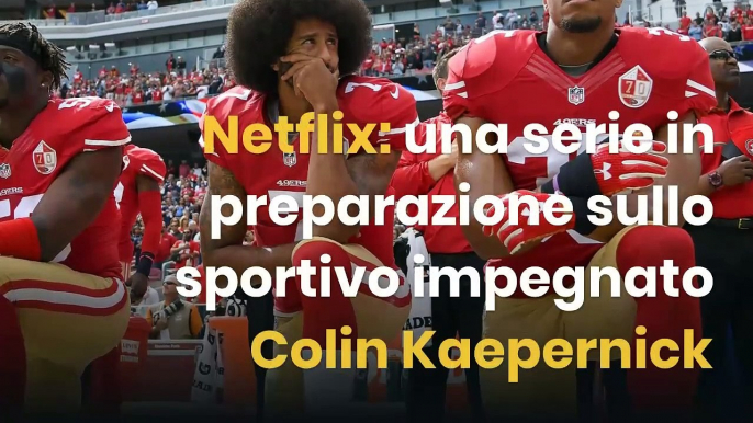Netflix: una serie in preparazione sullo sportivo impegnato Colin Kaepernick