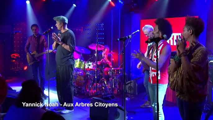 Yannick Noah - Aux Arbres Citoyens (Live) - Le Grand Studio RTL