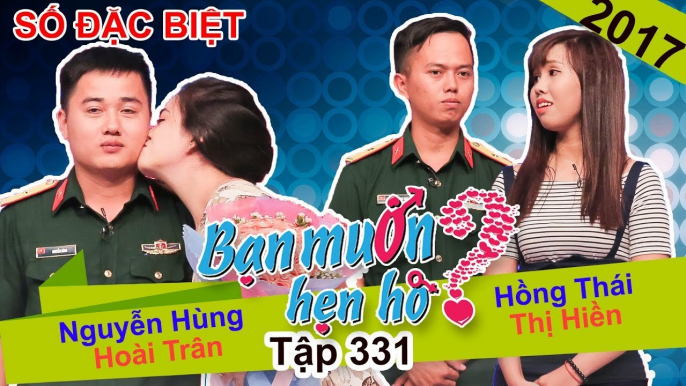 BẠN MUỐN HẸN HÒ - SỐ ĐẶC BIỆT | Tiểu thư Đồng Nai đòi CHỦ ĐỘNG HÔN vì chê anh bộ đội nhát gái