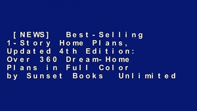 [NEWS]  Best-Selling 1-Story Home Plans, Updated 4th Edition: Over 360