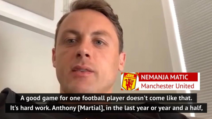 Matic backs team-mate Martial to be 'one of the best'