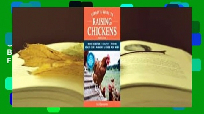 About For Books  Storey's Guide to Raising Chickens: Breed Selection, Facilities, Feeding, Health