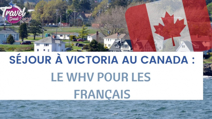 Séjour à Victoria au Canada : le WHV pour les Français