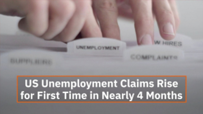 US Unemployment Claims Rise Again