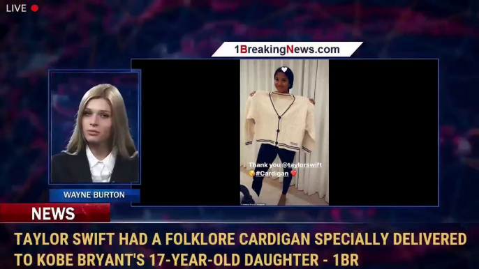 Taylor Swift had a Folklore cardigan specially delivered to Kobe Bryant's 17-year-old daughter - 1BN