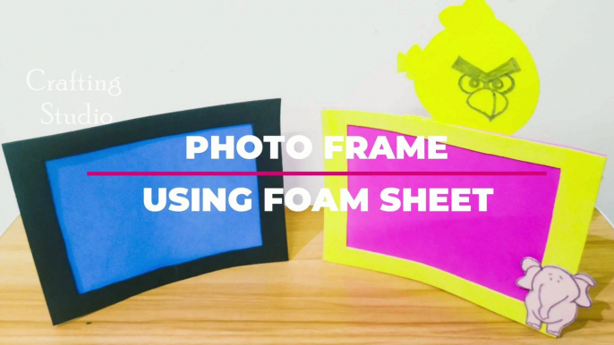 Photo Frame | Using Foam Sheet | DIY  [ 2020 ] Crafting Studio