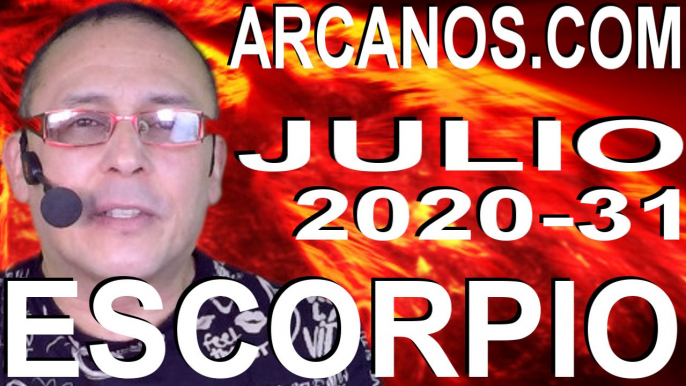 ESCORPIO JULIO 2020 ARCANOS.COM - Horóscopo 26 de julio al 1 de agosto de 2020 - Semana 31