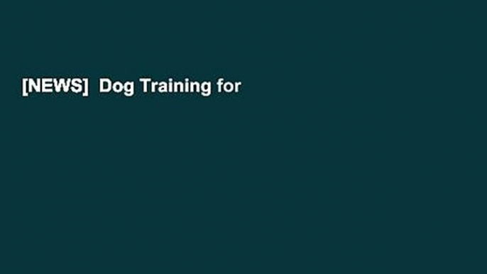 [NEWS]  Dog Training for Kids: Fun and Easy Ways to Care for Your Furry