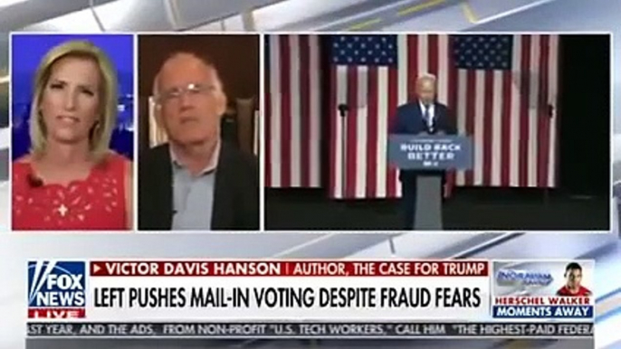 Victor Davis Hanson Author The Case For Trump - The Left Pushes Mail-In Voting Despite Fraud Fears On Laura Ingraham Aug 3 2020