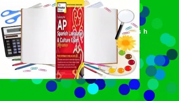 Cracking the AP Spanish Language & Culture Exam with Audio CD, 2019 Edition: Practice Tests &