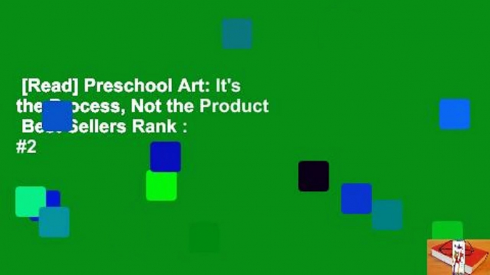 [Read] Preschool Art: It's the Process, Not the Product  Best Sellers Rank : #2