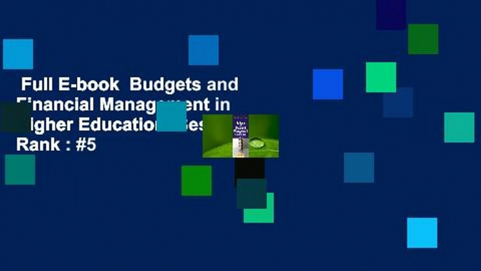 Full E-book  Budgets and Financial Management in Higher Education  Best Sellers Rank : #5