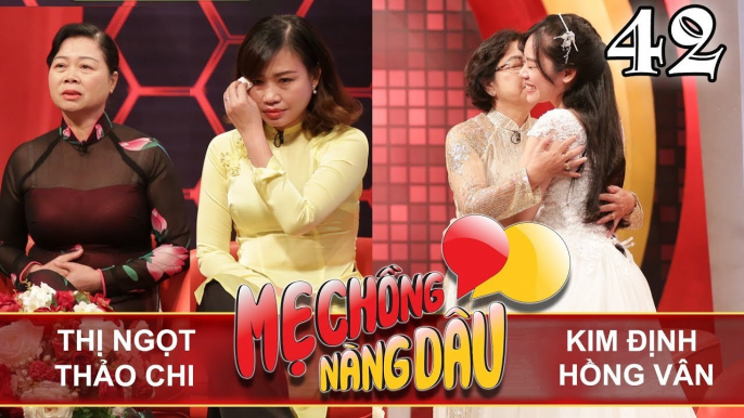 MẸ CHỒNG - NÀNG DÂU | Tập 42 UNCUT | Thị Ngọt - Thảo Chi | Kim Định - Hồng Vân | 301217