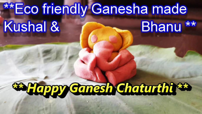 Kushi and Bhanu | Making eco friendly Ganesha using Atta and Natural Colors | Happy Ganesh Chaturthi