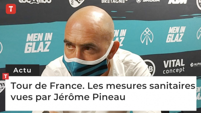 Tour de France. Les mesures sanitaires vues par Jérôme Pineau