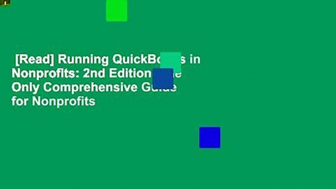 [Read] Running QuickBooks in Nonprofits: 2nd Edition: The Only Comprehensive Guide for Nonprofits