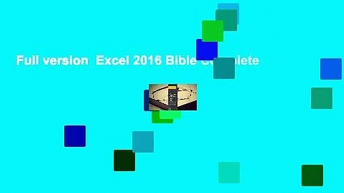 Full version  Excel 2016 Bible Complete