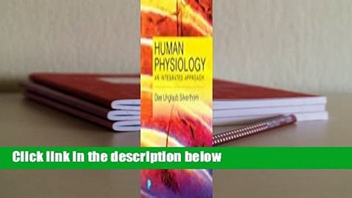 Human Physiology: An Integrated Approach Complete