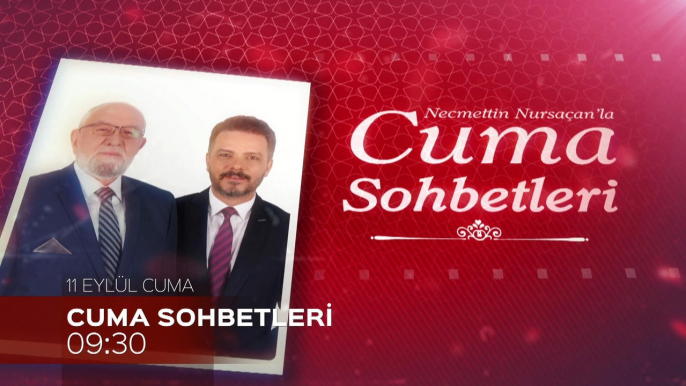 Cuma Sohbetleri 11 Eylül Cuma Kanal 7'de Başlıyor