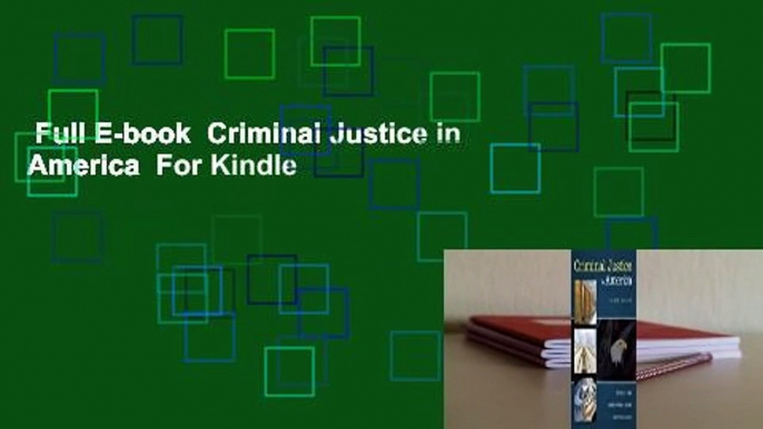 Full E-book  Criminal Justice in America  For Kindle