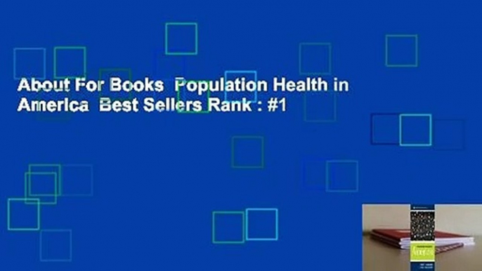 About For Books  Population Health in America  Best Sellers Rank : #1