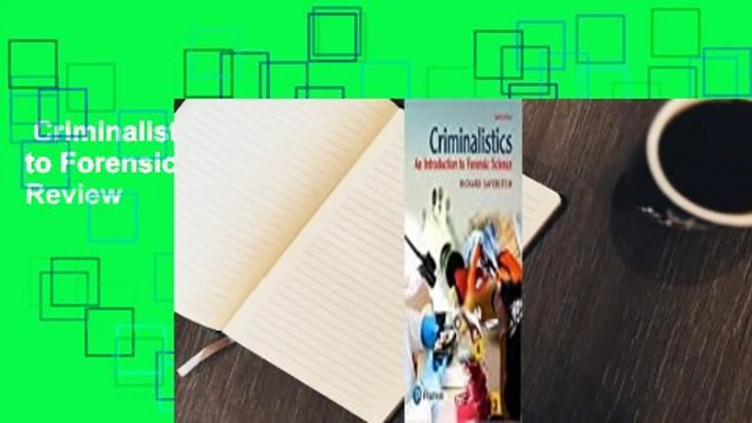 Criminalistics: An Introduction to Forensic Science  Review