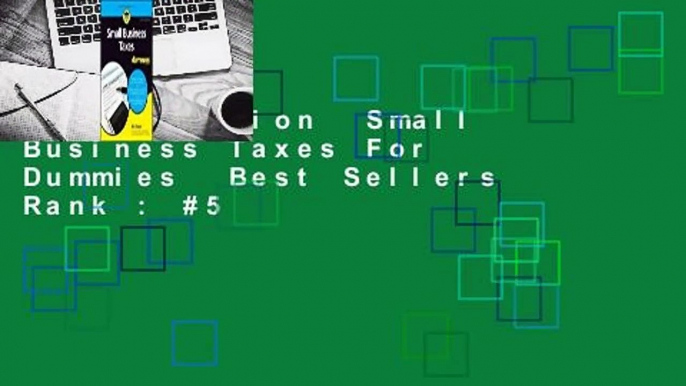 Full version  Small Business Taxes For Dummies  Best Sellers Rank : #5