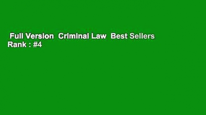 Full Version  Criminal Law  Best Sellers Rank : #4