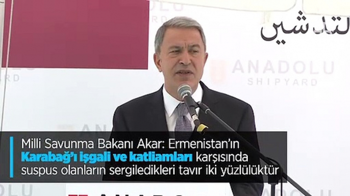 Milli Savunma Bakanı Akar: Ermenistan'ın Karabağ’ı işgali ve katliamları karşısında suspus olanların sergiledikleri tavır iki yüzlülüktür