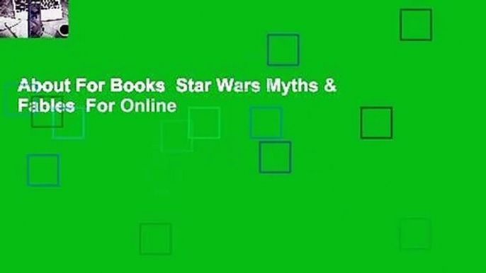 About For Books  Star Wars Myths & Fables  For Online