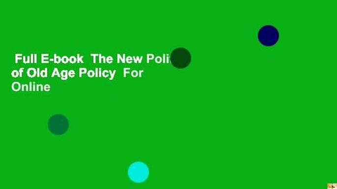 Full E-book  The New Politics of Old Age Policy  For Online