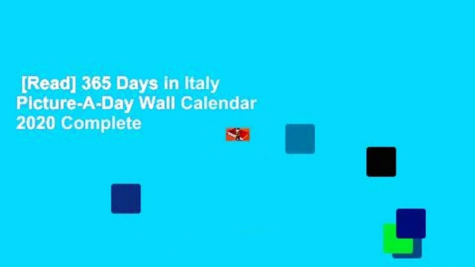 [Read] 365 Days in Italy Picture-A-Day Wall Calendar 2020 Complete
