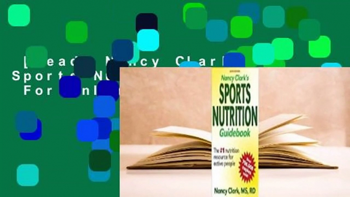 [Read] Nancy Clark's Sports Nutrition Guidebook  For Online