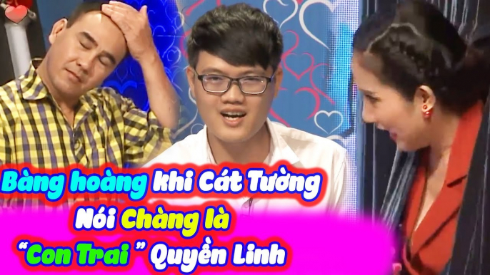 Cả Trường Quay Sốc Khi Cát Tường Nói Chàng Là Con Trai Quyền Linh Trên Bạn Muốn Hẹn Hò |BMHH Tập 329