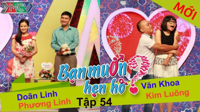 Bạn muốn hẹn hò tập 54 | Không thể quên người yêu cũ, chàng trai lên BMHH muốn tìm người y chang